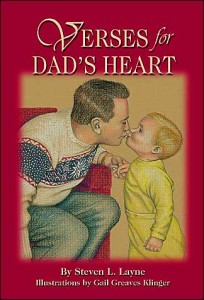 Verses for Dad's Heart by Steven L. Layne