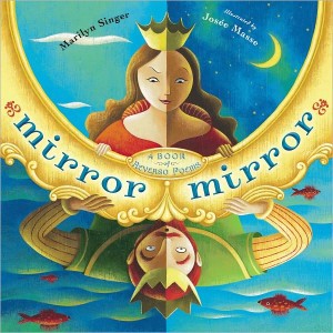 Mirror Mirror: A Book of Reversible Verse by Marilyn Singer
