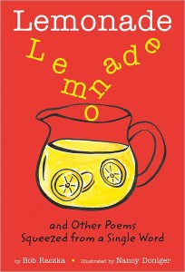 Lemonade: And Other Poems Squeezed From a Single Word by Bob Raczka