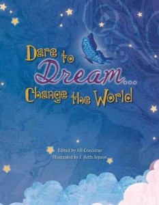 Dare to Dream... Change the World