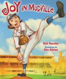Joy in Mudville by Bob Raczka