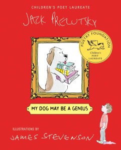 My Dog May Be a Genius by Jack Prelutsky